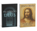 KIT 2 LIVROS PELO PREÇO DE 1 - PROVANDO DEUS & JESUS CRISTO BOX ESPIRITUALIDADE E RELIGIÃO