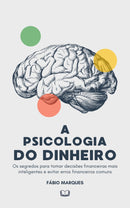 A Psicologia do Dinheiro
