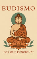 Budismo: por que funciona?