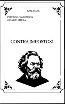 Contra Impostos! Karl Marx