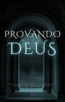 Provando Deus: Um tratado inspirado nas obras de Leibniz e São Tomás de Aquino